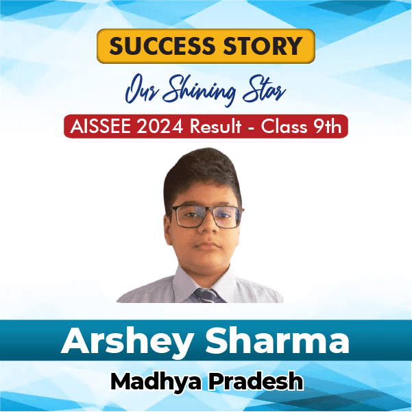 Arshey Sharma, Madhya Pradesh. Qualified in Sainik School 2024 Class 9