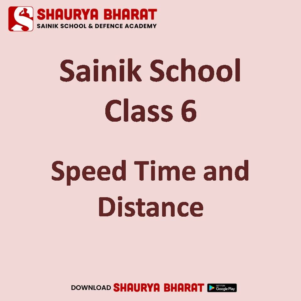 You are currently viewing Sainik School Class 6 Speed Time and Distance